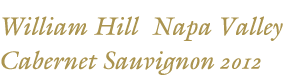 William Hill Napa Valley Cabernet Sauvignon 2012